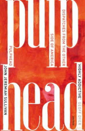 Pulphead: Notes from the Other Side of America - John Jeremiah Sullivan [KSIĄŻKA]