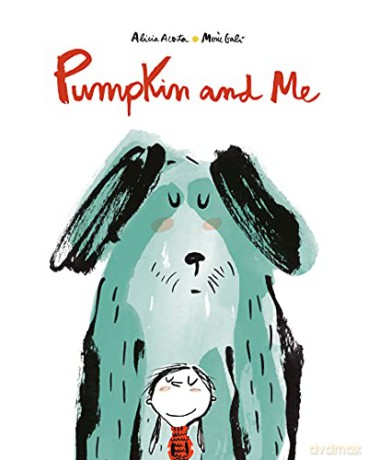 Pumpkin and Me - Alicia Acosta [KSIĄŻKA]