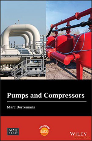 Pumps and Compressors (Wiley-ASME Press Series) - Marc Borremans [KSIĄŻKA]
