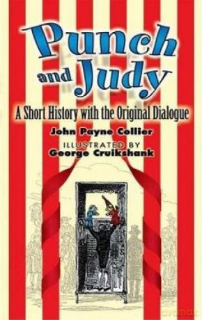 Punch and Judy: A Short History with the Original Dialogue - John Payne Collier [KSIĄŻKA]