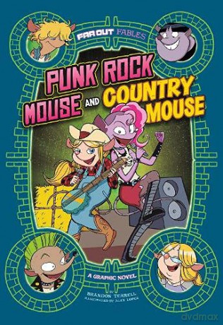 Punk Rock Mouse and Country Mouse: A Graphic Novel (Far Out Fables) - Brandon Terrell [KSIĄŻKA]