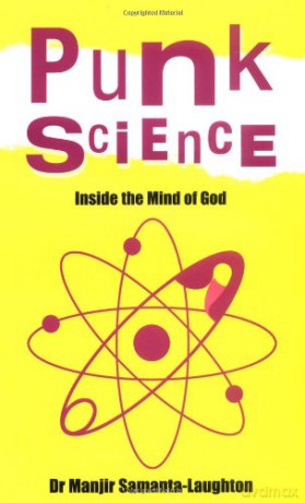 Punk Science - Inside the Mind of God - Manjir Samanta-Laughton [KSIĄŻKA]