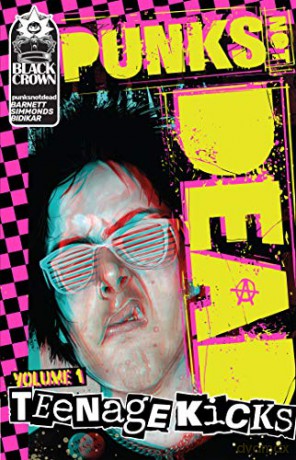 PUNKS NOT DEAD VOL 01 TP TEENAGE KICKS - David Barnett [KSIĄŻKA]
