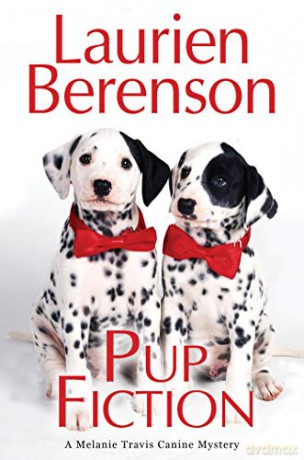 Pup Fiction (A Melanie Travis Mystery) - Laurien Berenson [KSIĄŻKA]