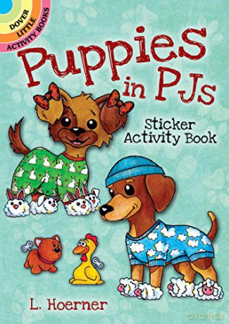 Puppies in PJs Sticker Activity Book (Little Activity Books) - Linda Hoerner [KSIĄŻKA]