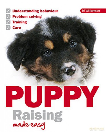 Puppy Raising Made Easy - Dai Williamson [KSIĄŻKA]