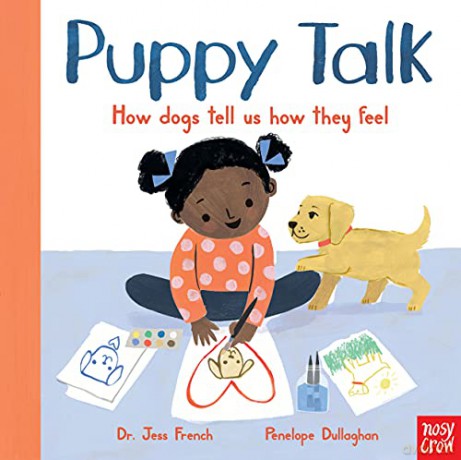 Puppy Talk: How dogs tell us how they feel - Dr. Jess French [KSIĄŻKA]