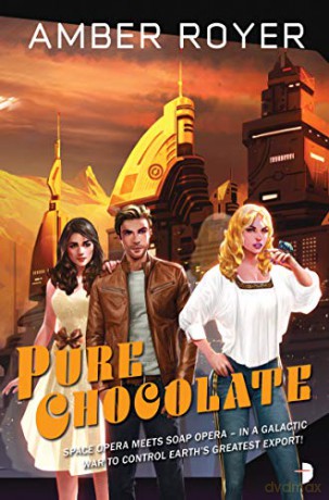 Pure Chocolate (The Chocoverse II): The Chocoverse Book II: 2 - Amber Royer [KSIĄŻKA]