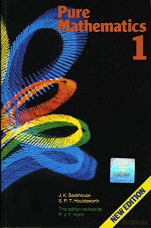 Pure Mathematics: A First Course 4th. Edition - John Backhouse [KSIĄŻKA]