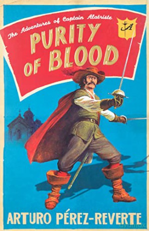 Purity of Blood: The Adventures of Captain Alatriste - Arturo Perez-Reverte [KSIĄŻKA]