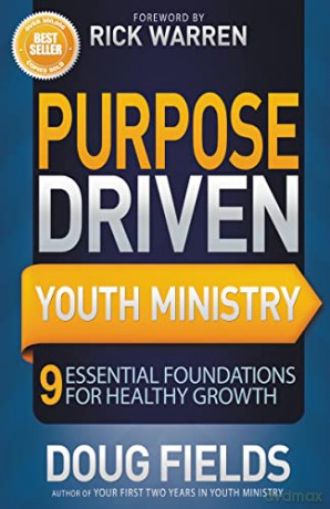 Purpose Driven Youth Ministry: 9 Essential Foundations for Healthy Growth (Youth Specialties) - Doug Fields [KSIĄŻKA]