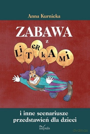Zabawa z literkami [KSIĄŻKA]