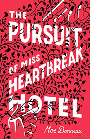 Pursuit of Miss Heartbreak Hotel - Moe Bonneau [KSIĄŻKA]