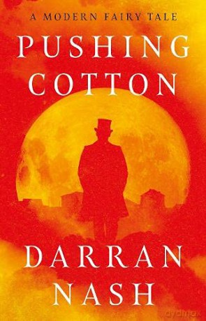 Pushing Cotton - Darran Nash [KSIĄŻKA]