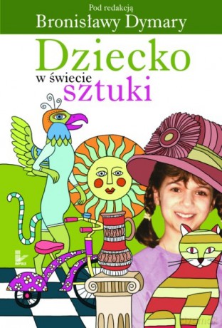 Dziecko w świecie sztuki [KSIĄŻKA]