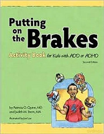 Putting on the Brakes Activity Book for Kids with ADD or ADHD - Patricia O. Quinn [KSIĄŻKA]