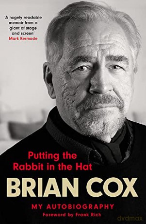 Putting the Rabbit in the Hat - Brian Cox [KSIĄŻKA]