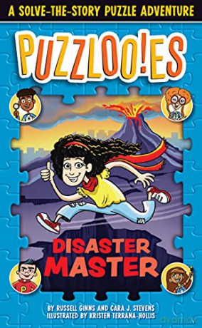 Puzzlooies! Disaster Master: A Solve-the-Story Puzzle Adventure - Russell Ginns [KSIĄŻKA]