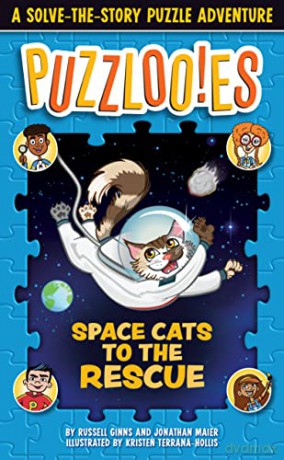 Puzzloonies! Space Cats to the Rescue: A Solve-the-Story Puzzle Adventure (Puzzlooies!) - Russell Ginns [KSIĄŻKA]