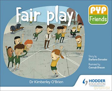 PYP Friends: Fair play - Dr Kimberley O'Brien [KSIĄŻKA]