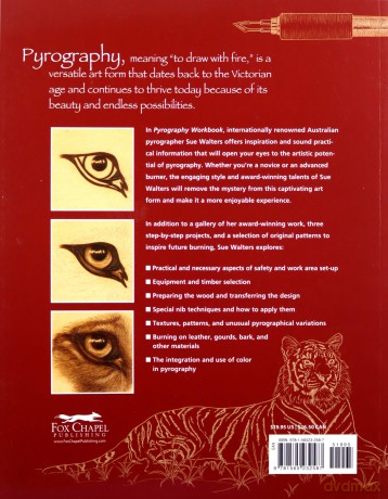 Pyrography Workbook: A Complete Guide to the Art of Woodburning (Fox Chapel Publishing) Step-by-Step Projects and Original Patterns for Beginners, Intermediate, and Advanced Woodburners - Sue Walters [KSIĄŻKA]