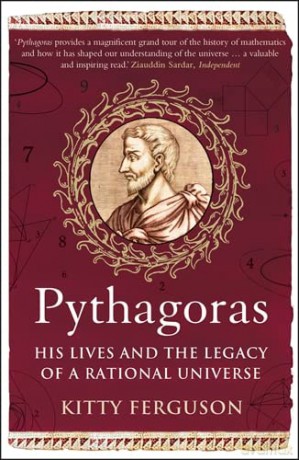 Pythagoras: His Lives and the Legacy of a Rational Universe - Kitty Ferguson [KSIĄŻKA]