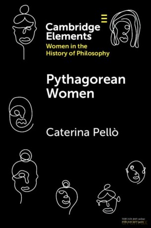 Pythagorean Women (Elements on Women in the History of Philosophy) - Caterina Pello [KSIĄŻKA]