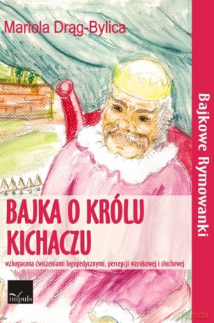 Bajka o królu Kichaczu [KSIĄŻKA]