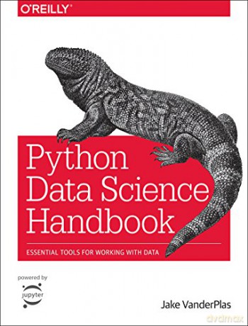 Python Data Science Handbook: Tools and Techniques for Developers: Essential Tools for Working with Data - Jake VanderPlas [KOMIKS]