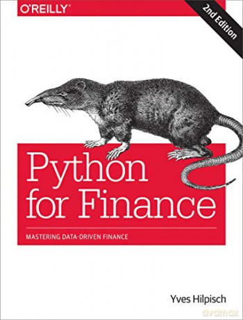 Python for Finance 2e: Mastering Data-Driven Finance - Yves Hilpisch [KSIĄŻKA]