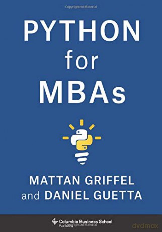 Python for MBAs - Mattan Griffel [KSIĄŻKA]