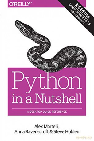 Python in a Nutshell: A Desktop Quick Reference - Alex Martelli [KSIĄŻKA]