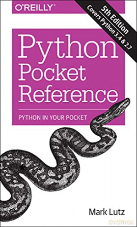 Python Pocket Reference: Python in Your Pocket (Pocket Reference (O'Reilly)) - Mark Lutz [KOMIKS]