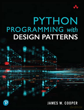 Python Programming with Design Patterns - James Cooper [KSIĄŻKA]