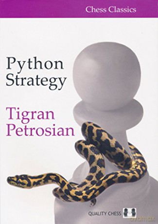 Python Strategy (Chess Classics) - Tigran Petrosian [KSIĄŻKA]