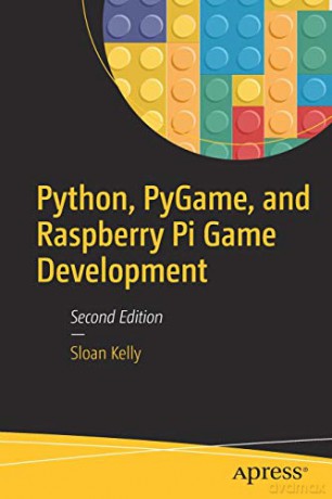 Python, PyGame, and Raspberry Pi Game Development - Sloan Kelly [KSIĄŻKA]