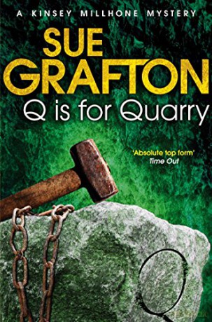 Q is for Quarry (Kinsey Millhone Alphabet Series) (Kinsey Millhone Alphabet series, 17) - Sue Grafton [KSIĄŻKA]