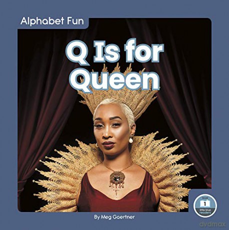 Q Is for Queen (Alphabet Fun) (Alphabet Fun: Little Blue Readers, Level 1) - Meg Gaertner [KSIĄŻKA]