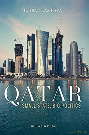 Qatar: Small State, Big Politics - Mehran Kamrava [KSIĄŻKA]