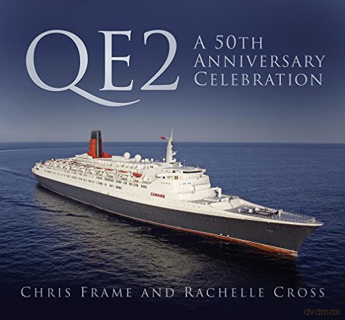 QE2: A 50th Anniversary Celebration - Chris Frame [KSIĄŻKA]