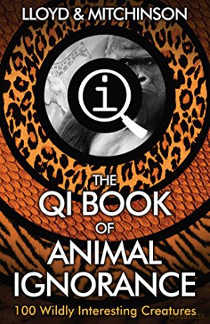 QI: The Book of Animal Ignorance - John Lloyd [KSIĄŻKA]
