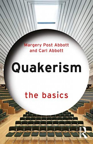 Quakerism: The Basics - Margery Post Abbott [KSIĄŻKA]