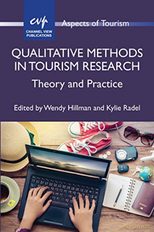 Qualitative Methods in Tourism Research: Theory and Practice (Aspects of Tourism): 82 - Wendy Hillman [KSIĄŻKA]