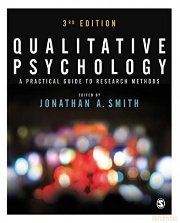 Qualitative Psychology: A Practical Guide to Research Methods - Jonathan A Smith [KSIĄŻKA]