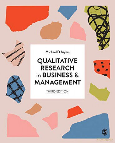 Qualitative Research in Business and Management - Michael D Myers [KSIĄŻKA]