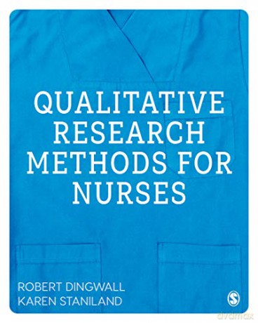 Qualitative Research Methods for Nurses - Robert Dingwall [KSIĄŻKA]
