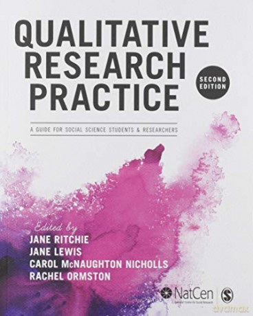 Qualitative Research Practice: A Guide for Social Science Students and Researchers - Jane Ritchie [KSIĄŻKA]