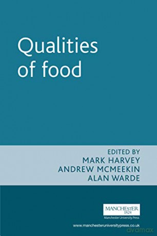 Qualities of Food (New Dynamics of Innovation and Competition) - Mark Harvey [KSIĄŻKA]