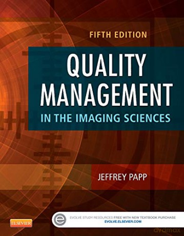 Quality Management in the Imaging Sciences, 5e - Jeffrey Papp PhD RT(R) (QM) [KSIĄŻKA]