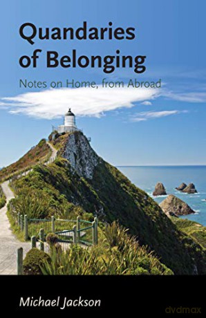 Quandaries of Belonging: Notes on Home, from Abroad - Michael Jackson [KSIĄŻKA]